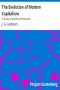 [Gutenberg 28284] • The Evolution of Modern Capitalism: A Study of Machine Production